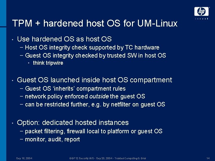 TPM + hardened host OS for UM-Linux • Use hardened OS as host OS