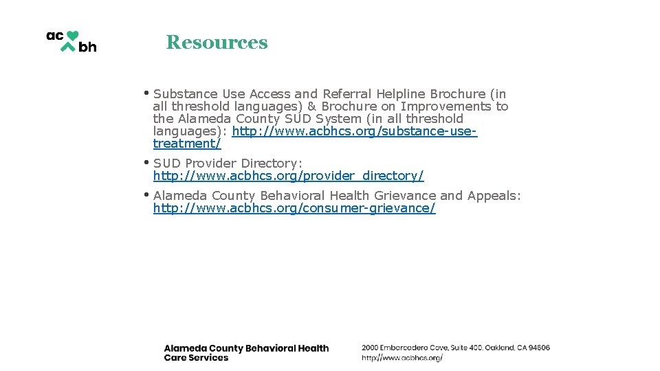 Resources • Substance Use Access and Referral Helpline Brochure (in all threshold languages) & Resources • Substance Use Access and Referral Helpline Brochure (in all threshold languages) &