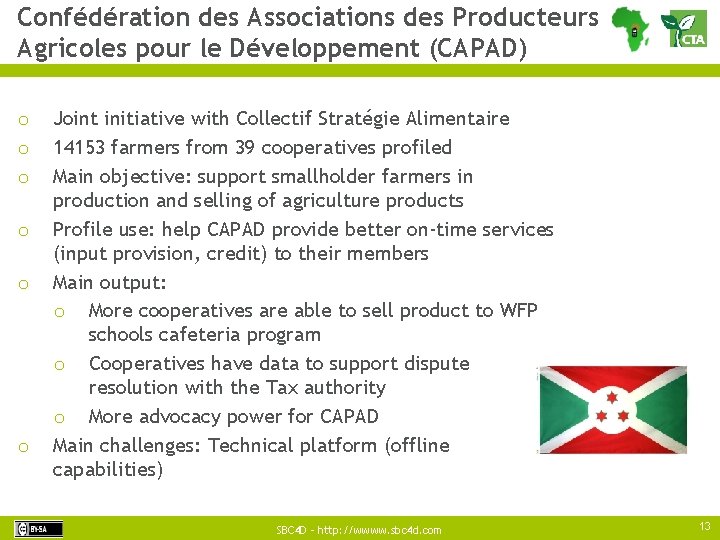 Confédération des Associations des Producteurs Agricoles pour le Développement (CAPAD) o o o Joint