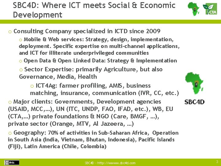 SBC 4 D: Where ICT meets Social & Economic Development o Consulting Company specialized
