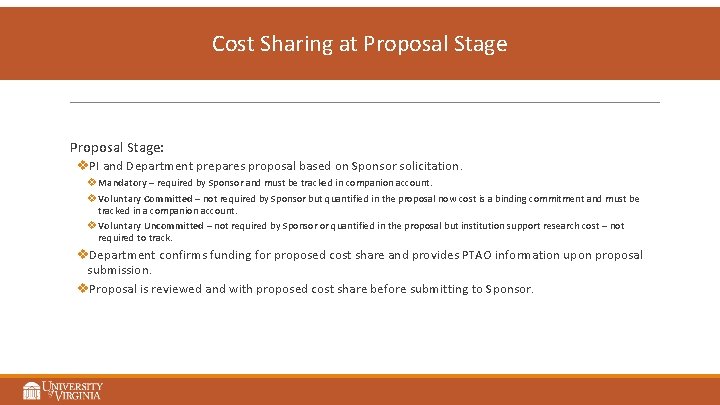 Cost Sharing at Proposal Stage: v. PI and Department prepares proposal based on Sponsor