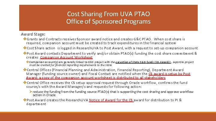 Cost Sharing From UVA PTAO Office of Sponsored Programs Award Stage: v. Grants and