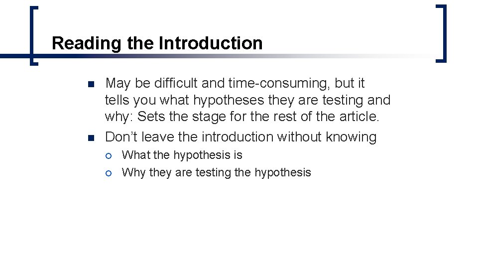 Reading the Introduction n n May be difficult and time-consuming, but it tells you Reading the Introduction n n May be difficult and time-consuming, but it tells you