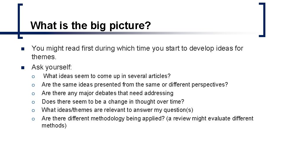 What is the big picture? n n You might read first during which time What is the big picture? n n You might read first during which time