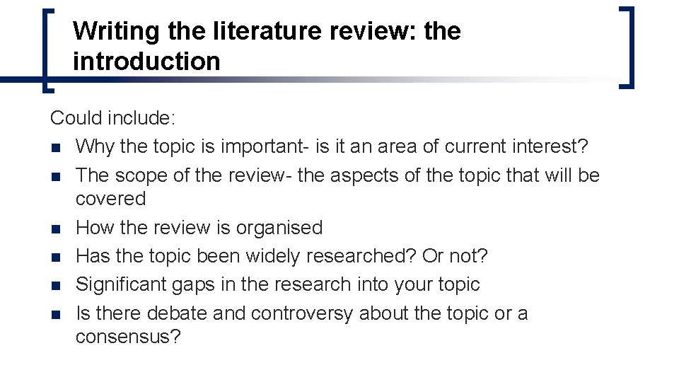 Writing the literature review: the introduction Could include: n Why the topic is important- Writing the literature review: the introduction Could include: n Why the topic is important-