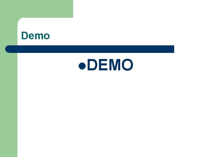 Demo l. DEMO 