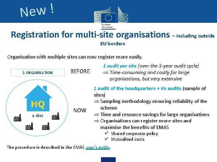 New ! Registration for multi-site organisations – including outside EU borders Organisation with multiple