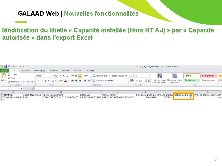 GALAAD Web | Nouvelles fonctionnalités Modification du libellé « Capacité installée (Hors HT AJ)