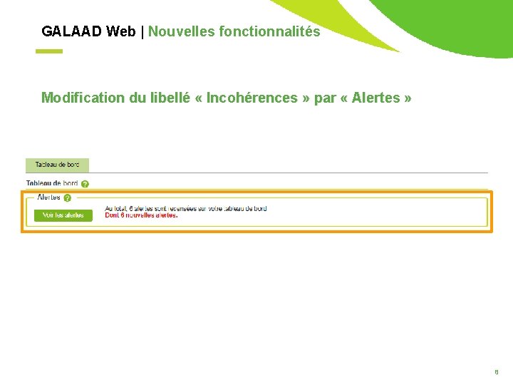 GALAAD Web | Nouvelles fonctionnalités Modification du libellé « Incohérences » par « Alertes