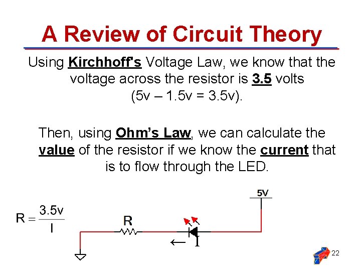 A Review of Circuit Theory Using Kirchhoff's Voltage Law, we know that the voltage