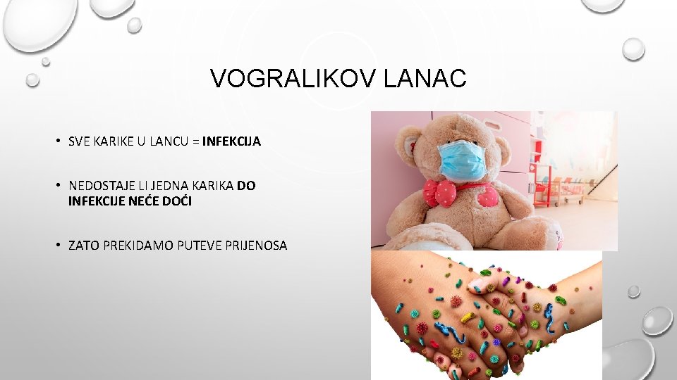 VOGRALIKOV LANAC • SVE KARIKE U LANCU = INFEKCIJA • NEDOSTAJE LI JEDNA KARIKA