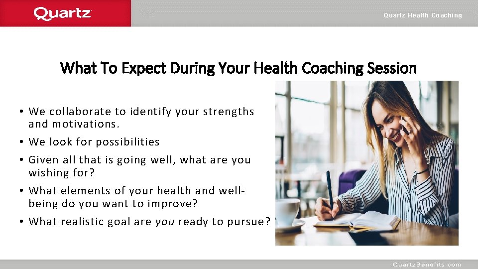 Quartz Health Coaching What To Expect During Your Health Coaching Session • We collaborate