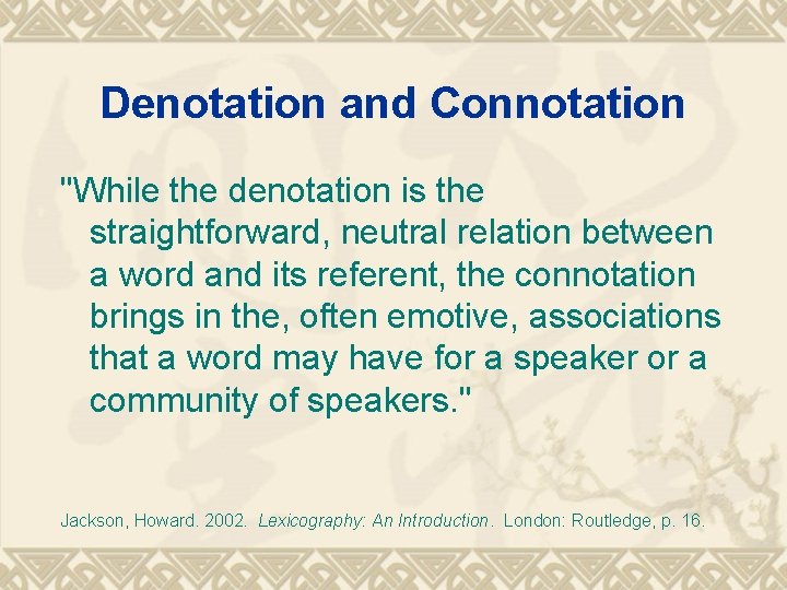 Outline of Chapter 2 Howard Jackson Lexicography An