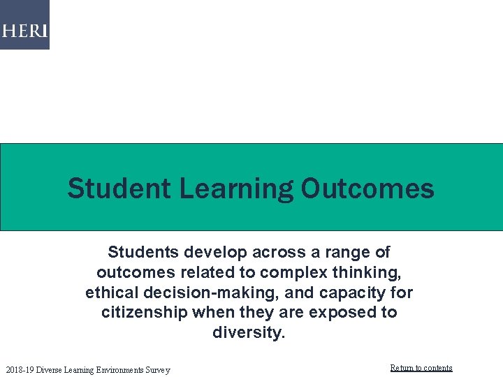 Student Learning Outcomes Students develop across a range of outcomes related to complex thinking, Student Learning Outcomes Students develop across a range of outcomes related to complex thinking,