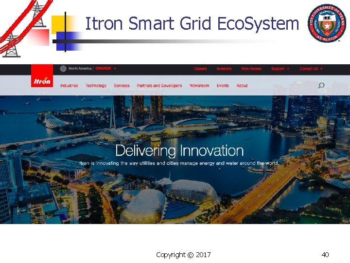 Itron Smart Grid Eco. System Copyright © 2017 40 