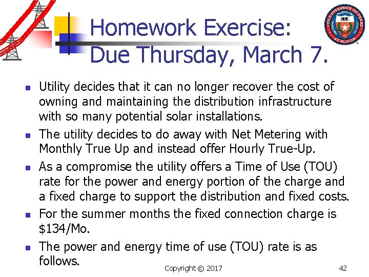 Homework Exercise: Due Thursday, March 7. n n n Utility decides that it can