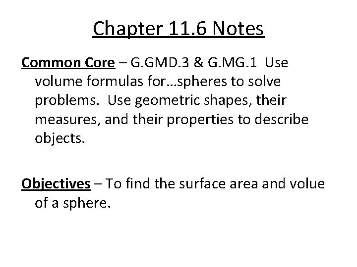 Chapter 11. 6 Notes Common Core – G. GMD. 3 & G. MG. 1