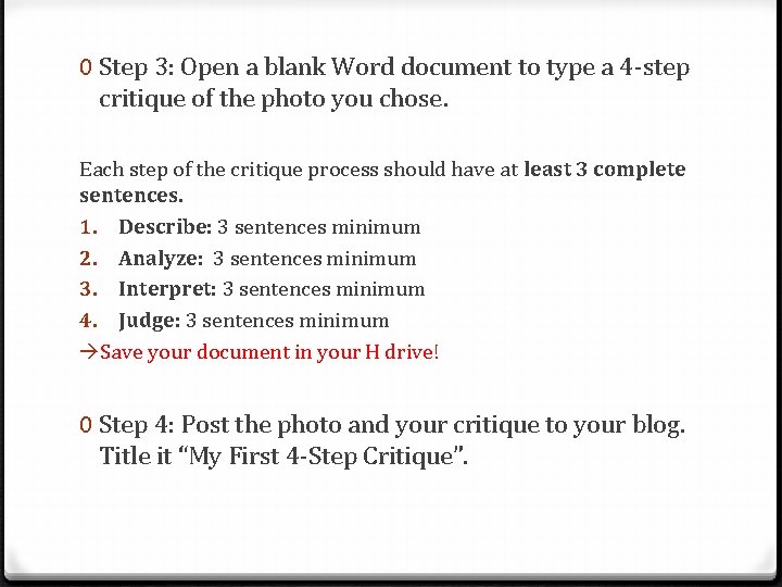 0 Step 3: Open a blank Word document to type a 4 -step critique