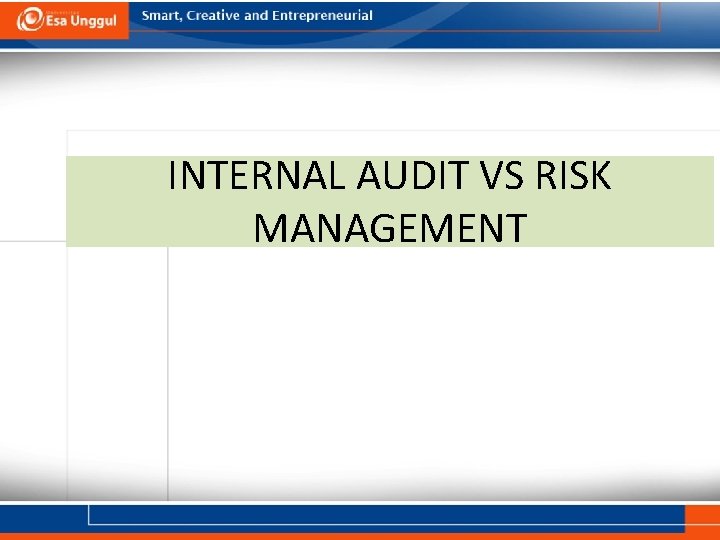 INTERNAL AUDIT VS RISK MANAGEMENT 