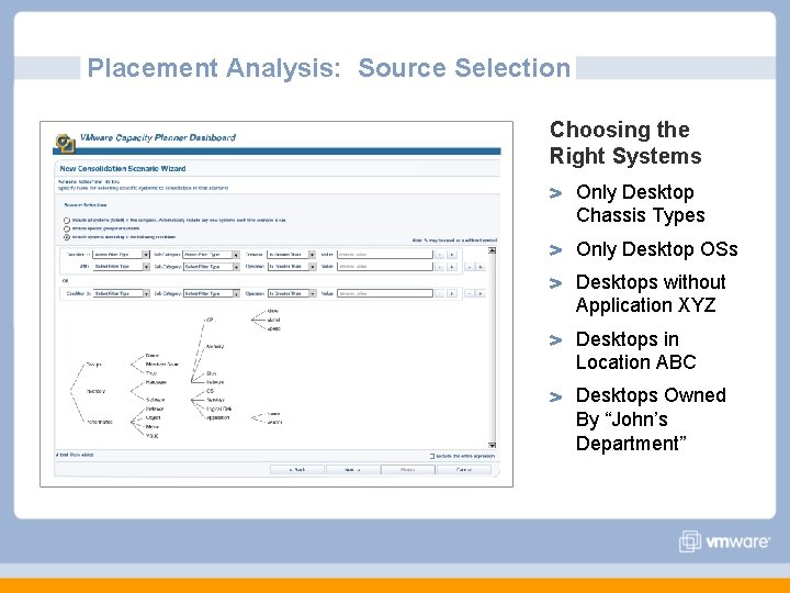 Placement Analysis: Source Selection Choosing the Right Systems Only Desktop Chassis Types Only Desktop Placement Analysis: Source Selection Choosing the Right Systems Only Desktop Chassis Types Only Desktop