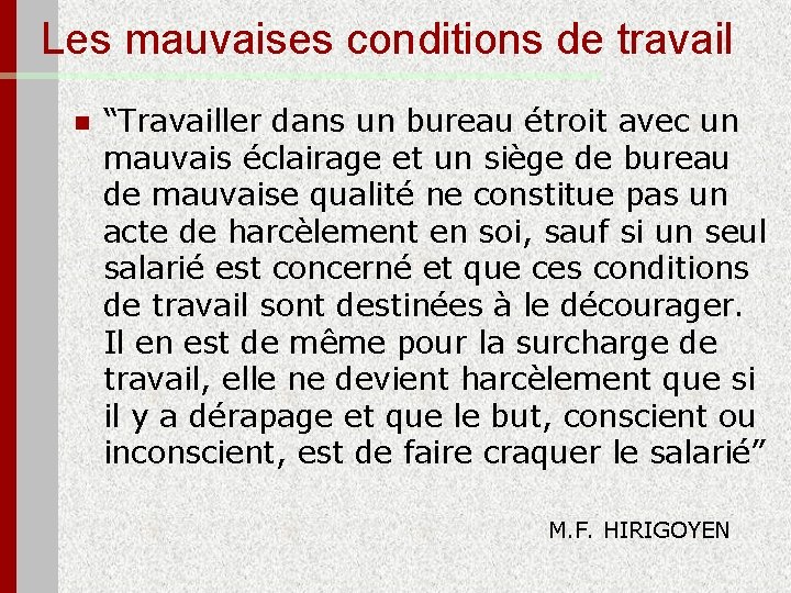 Les mauvaises conditions de travail n “Travailler dans un bureau étroit avec un mauvais