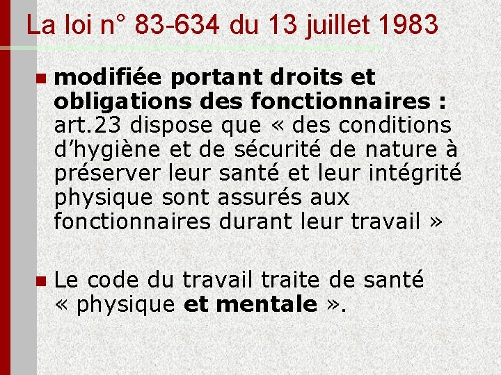 La loi n° 83 -634 du 13 juillet 1983 n modifiée portant droits et