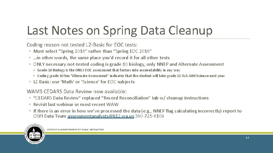 Last Notes on Spring Data Cleanup Coding reason not tested L 2 -Basic for