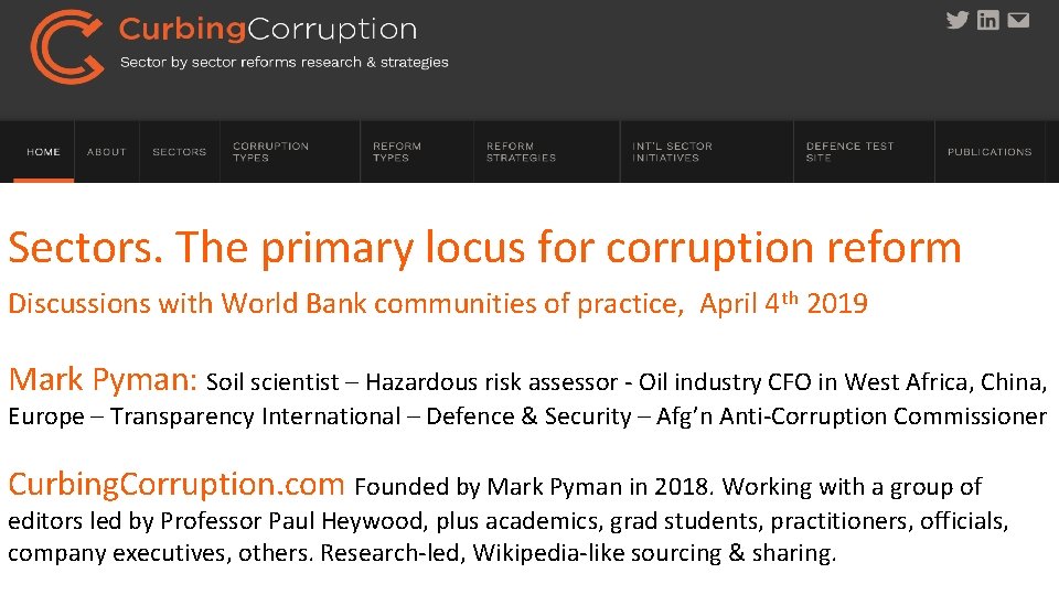 Sectors. The primary locus for corruption reform Discussions with World Bank communities of practice,