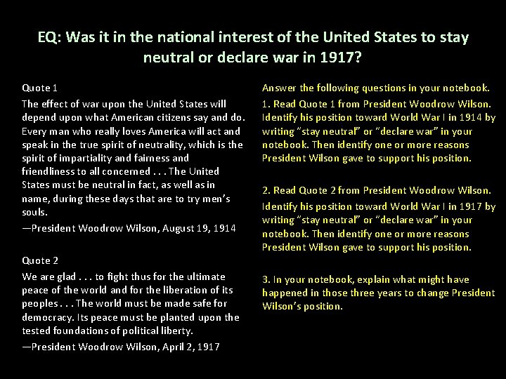 EQ: Was it in the national interest of the United States to stay neutral