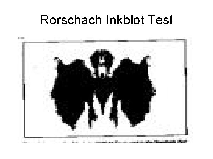 Rorschach Inkblot Test 