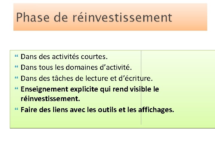  Dans des activités courtes. Dans tous les domaines d’activité. Dans des tâches de