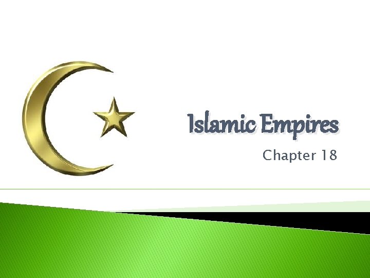 Islamic Empires Chapter 18 