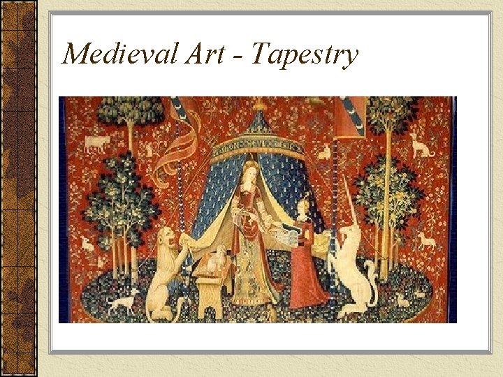 Medieval Art - Tapestry 