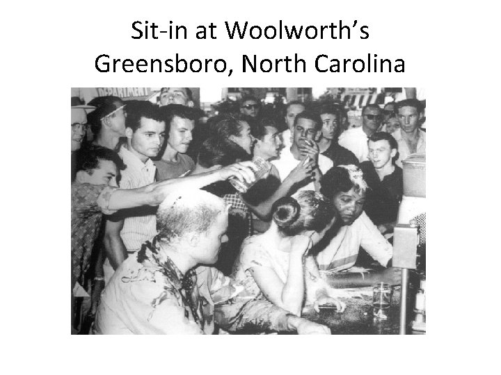 Sit-in at Woolworth’s Greensboro, North Carolina 