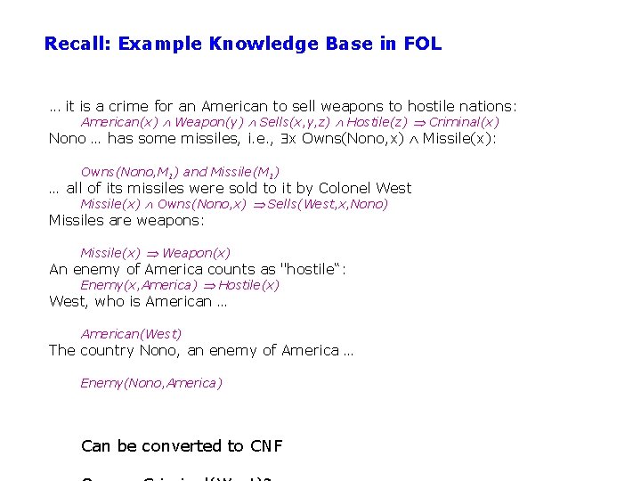 Recall: Example Knowledge Base in FOL . . . it is a crime for