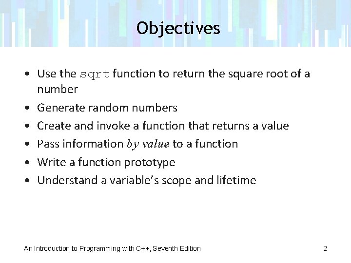 Objectives • Use the sqrt function to return the square root of a number