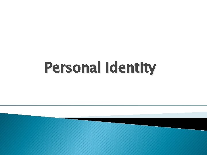 Personal Identity 