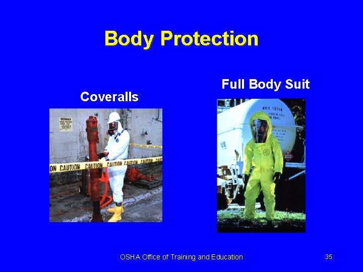 Body Protection Coveralls Full Body Suit OSHA Office of Training and Education 35 