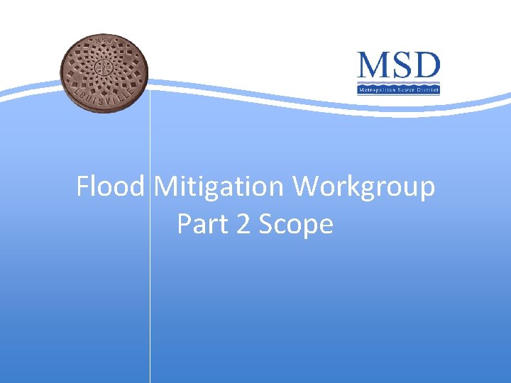 Flood Mitigation Workgroup Part 2 Scope 