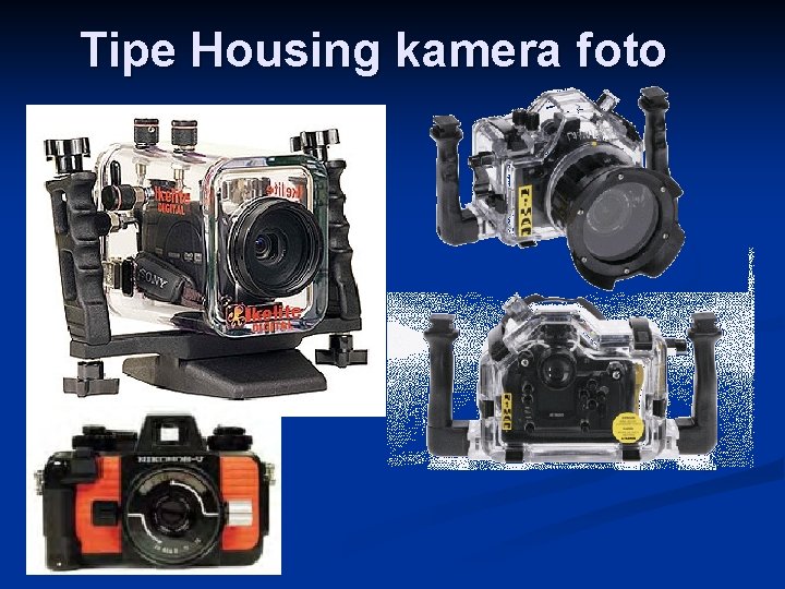 Tipe Housing kamera foto 