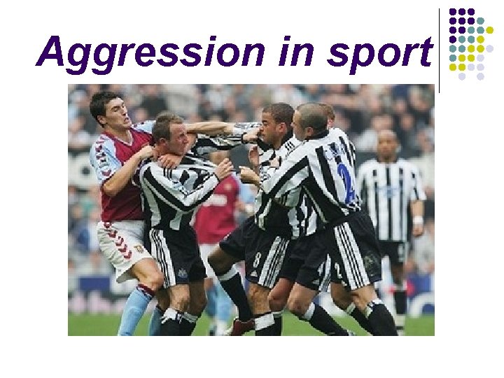 Aggression in sport 