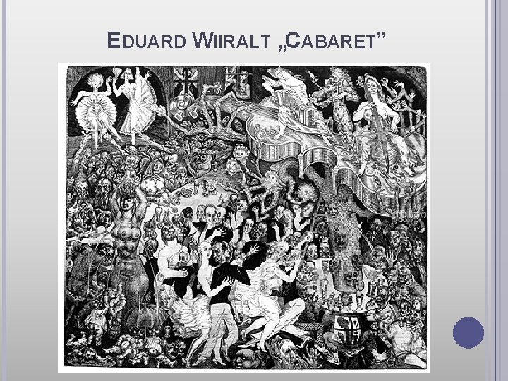 EDUARD WIIRALT „CABARET” 