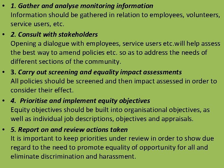  • 1. Gather and analyse monitoring information Information should be gathered in relation