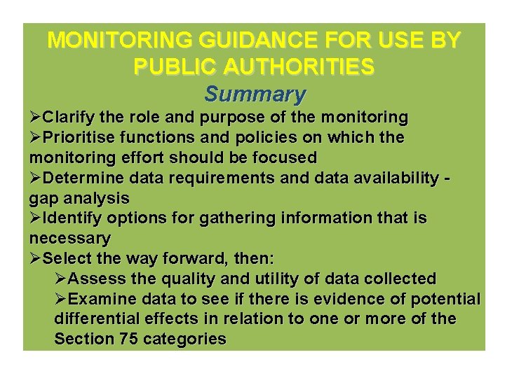 MONITORING GUIDANCE FOR USE BY PUBLIC AUTHORITIES Summary ØClarify the role and purpose of