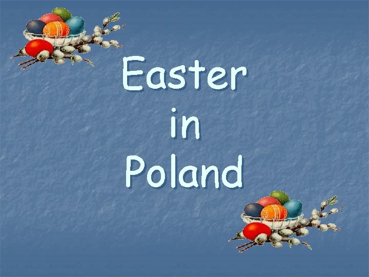 Easter in Poland 