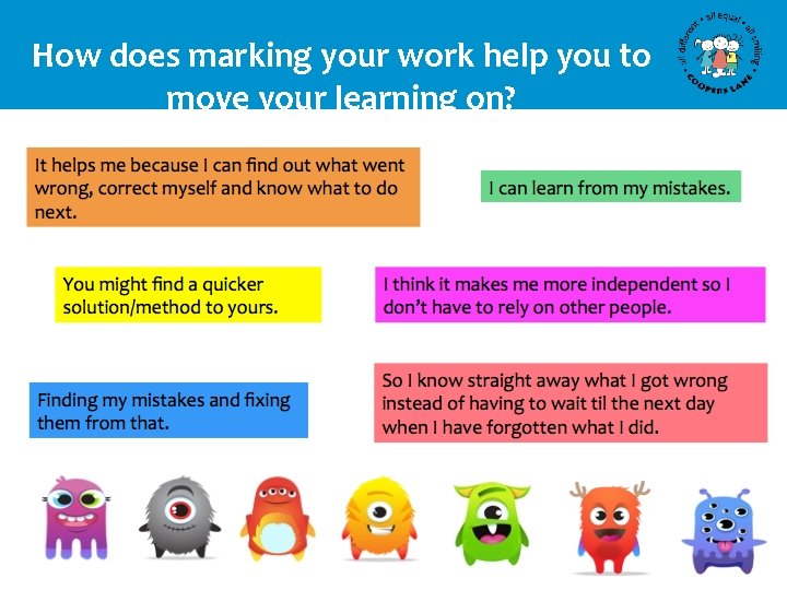 How does marking your work help you to move your learning on? 31 