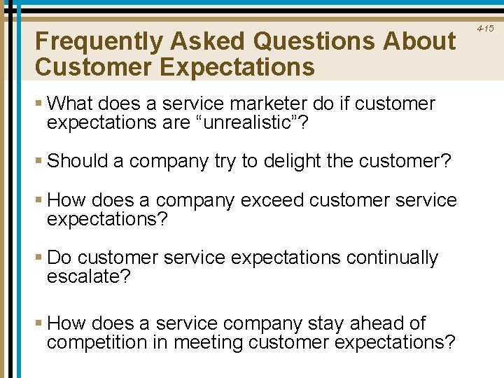 Frequently Asked Questions About Customer Expectations § What does a service marketer do if