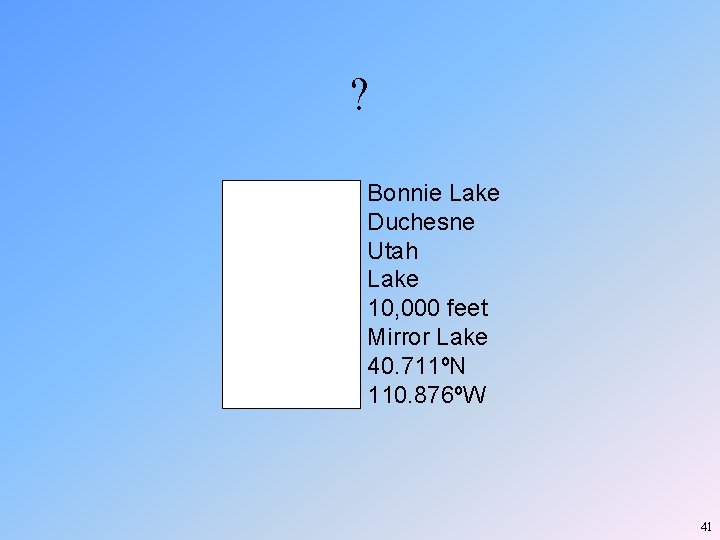 ? Place County State Type Elevation USGS Quad Latitude Longitude Bonnie Lake Duchesne Utah ? Place County State Type Elevation USGS Quad Latitude Longitude Bonnie Lake Duchesne Utah