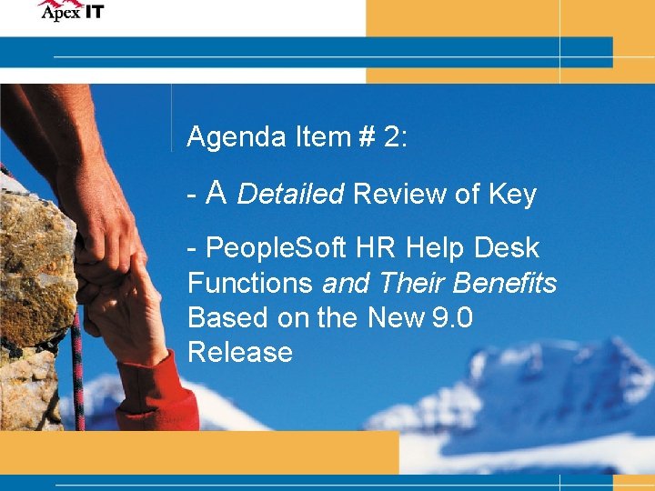 Agenda Item # 2: - A Detailed Review of Key - People. Soft HR