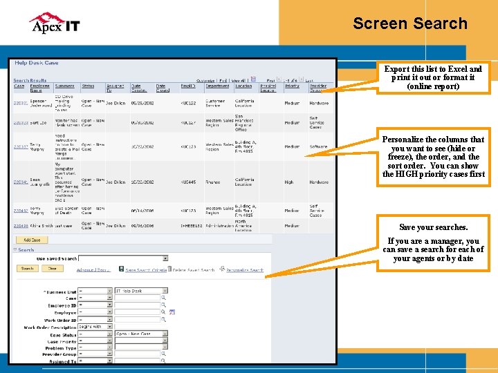 Screen Search Export this list to Excel and print it out or format it